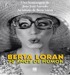 Berta Loran, 90 anos,  lançou seu livro biográfico Berta Loran: 90 Anos de Humor 