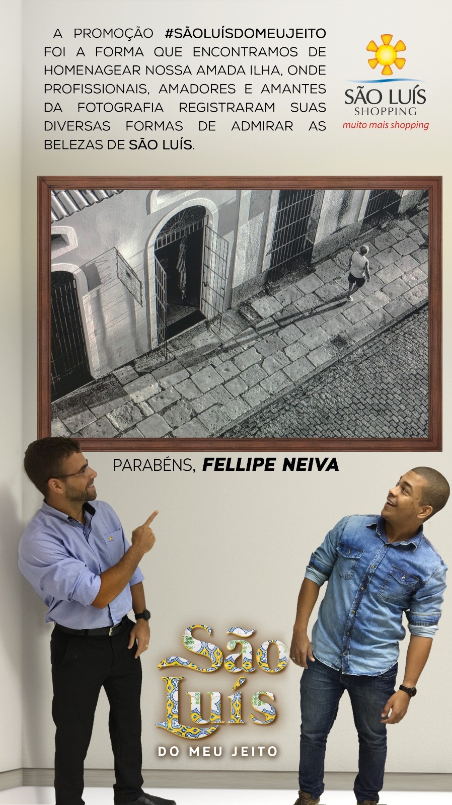 O vencedor foi o publicitário Felipe Neiva que fotografou a beleza do Centro Histórico de São Luís 