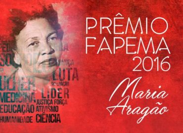 Prêmio Fapema homenageia a médica e ativista Maria Aragão