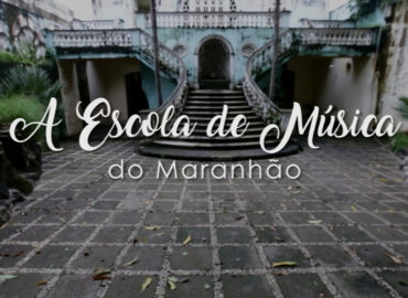 A Escola de Música do Maranhão