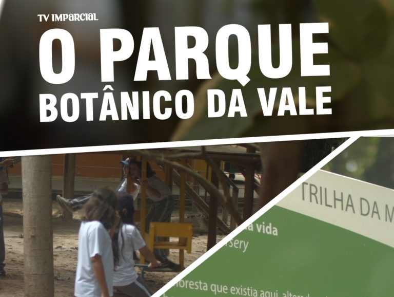 O Parque Botânico da Vale