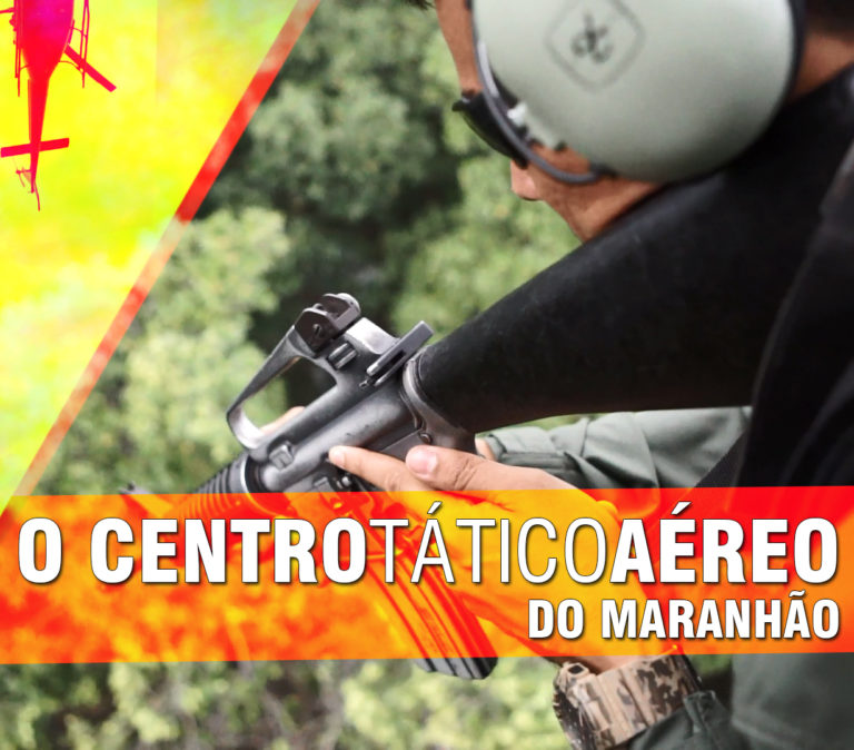 O Centro Tático Aéreo do Maranhão