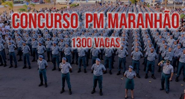 Concurso PM MA muda idade máxima de 28 para 30 anos