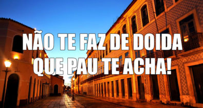 17 frases que não fazem sentido se você não for maranhense