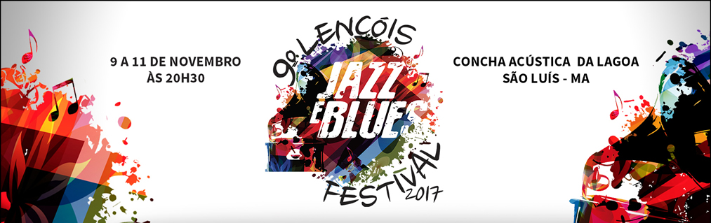 Lençóis Jazz e Blues Festival chega em São Luís