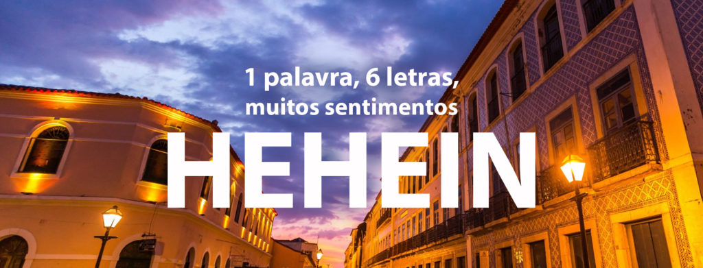 Hehein: a expressão mais completa do maranhês