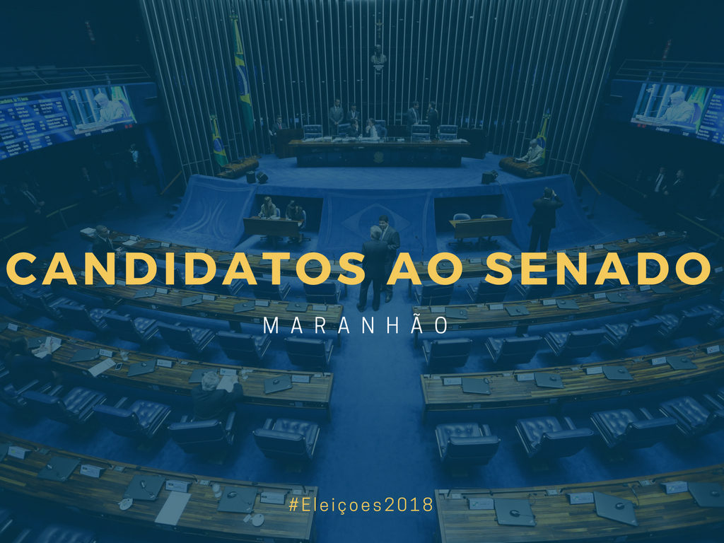 Confira quem são os candidatos ao Senado no Maranhão