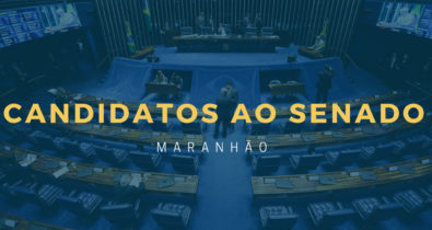 Confira quem são os candidatos ao Senado no Maranhão
