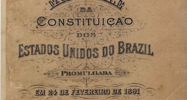 Leis brasileiras ainda têm reflexos da 1ª Constituição da República