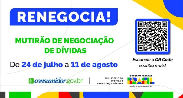 Renegocia! Mutirão de negociação de dívidas acontece entre os dias 24 de julho e 11 de agosto