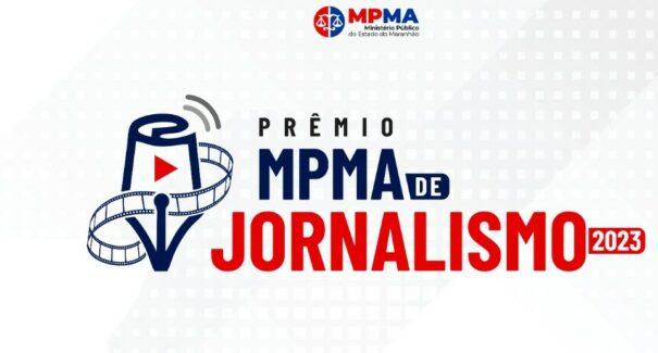 Inscrições para o Prêmio de Jornalismo do MPMA são iniciadas