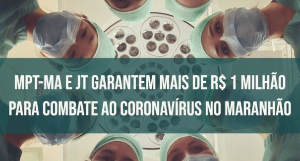 Ministério Público e a Justiça do Trabalho destinam R$ 189 mil para Fundo da Saúde de Carolina