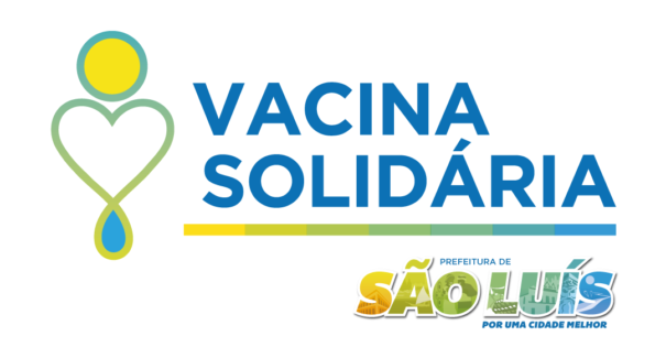 Prefeitura de São Luís lança Campanha Vacina Solidária