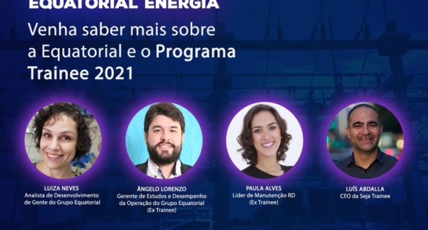 Live para programa de trainees da Equatorial ocorrerá nesta quarta-feira
