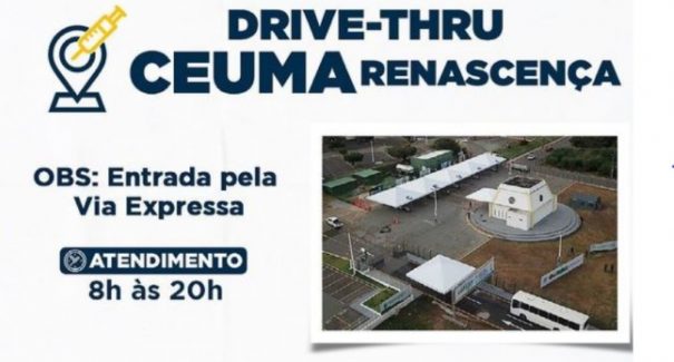 Novo ponto de vacinação em drive-thru é inaugurado no Ceuma Renascença