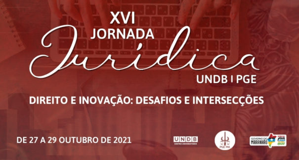 XVI Jornada Jurídica da Procuradoria Geral do Estado debate Direito e Inovação