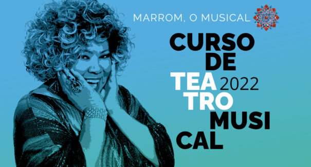 Último dia das inscrições dos cursos gratuitos para a seleção “Marrom, O Musical”