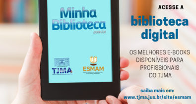TJMA adquire acesso a e-books do portal Minha Biblioteca