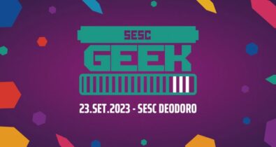 Última edição 2023 do Sesc Geek acontece neste sábado com variada programação