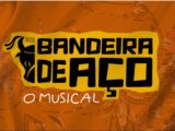 Disco maranhense “Bandeira de Aço” ganha musical em 2022