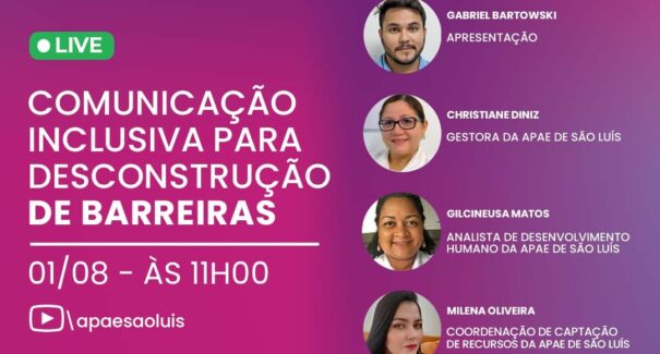 APAE São Luís faz live com o tema comunicação inclusiva em seu canal no youtube