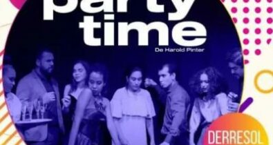 Coletivo Reverbere apresenta peça “Party Time”, dia 27 de outubro, no Teatro João do Vale