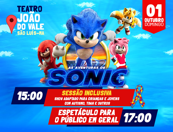 As Aventuras de Sonic” dia 24 no Theatro 4 de Setembro – edcícero