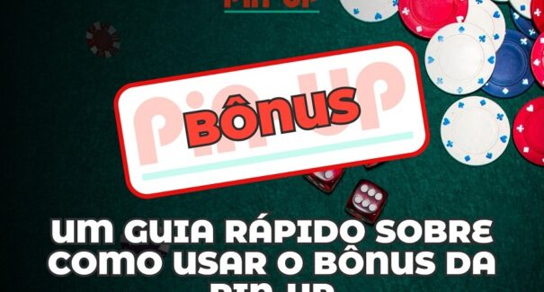 Um guia rápido sobre como usar o Bônus da Pin-Up