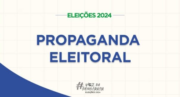 Saiba o que é permitido e o que é proibido na propaganda eleitoral nas ruas e na internet