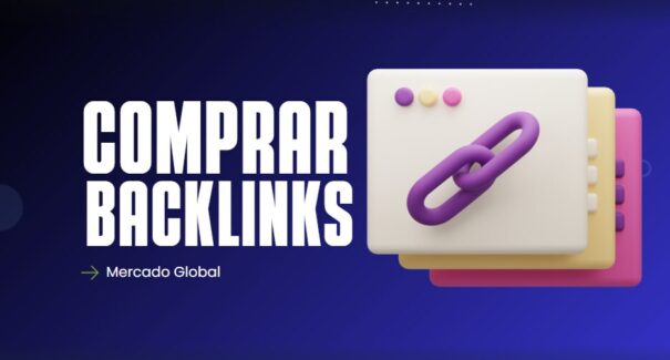 Comprar Backlinks Vale a Pena? Análise Global do Mercado em 2025