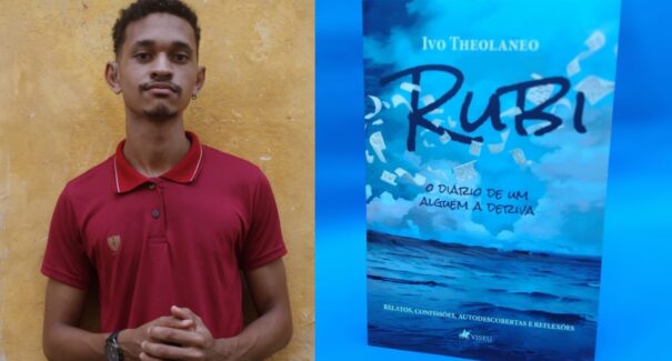“Rubi, o diário de um alguém à deriva”: conheça o primeiro livro do escritor Ivo Theolaneo