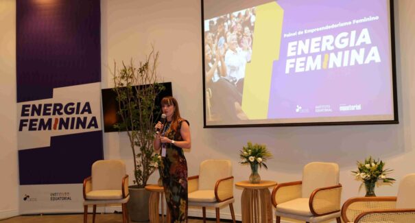 Instituto Equatorial promove painel em São Luís e reforça apoio ao empreendedorismo feminino