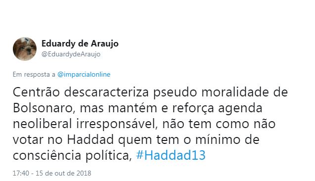 Usuário do Twitter @EduardydeAraujo postou: "Centrão descaracteriza pseudo-moralidade de Bolsonaro, mas mantém e reforça agenda neoliberal irresponsável, não tem como não votar no Haddad quem tem o mínimo de consciência política. #Haddad13